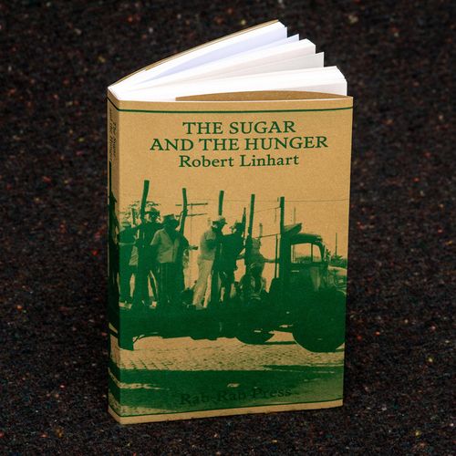 The Sugar and the Hunger by Robert Linhart