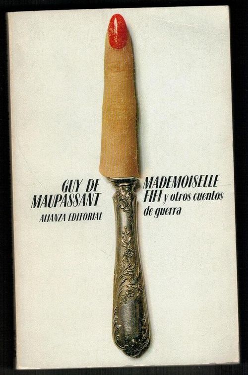 Mademoiselle Fifi y otros cuentos de guerra by Guy de Maupassant