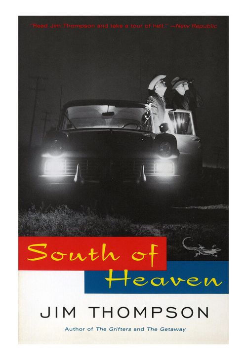 South of Heaven and Texas by the Tail by Jim Thompson